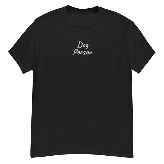 Embroidered Unisex Classic Tee: Dog Person
