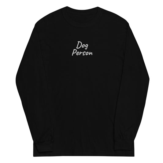 Embroidered Unisex Long Sleeve Shirt: Dog Person